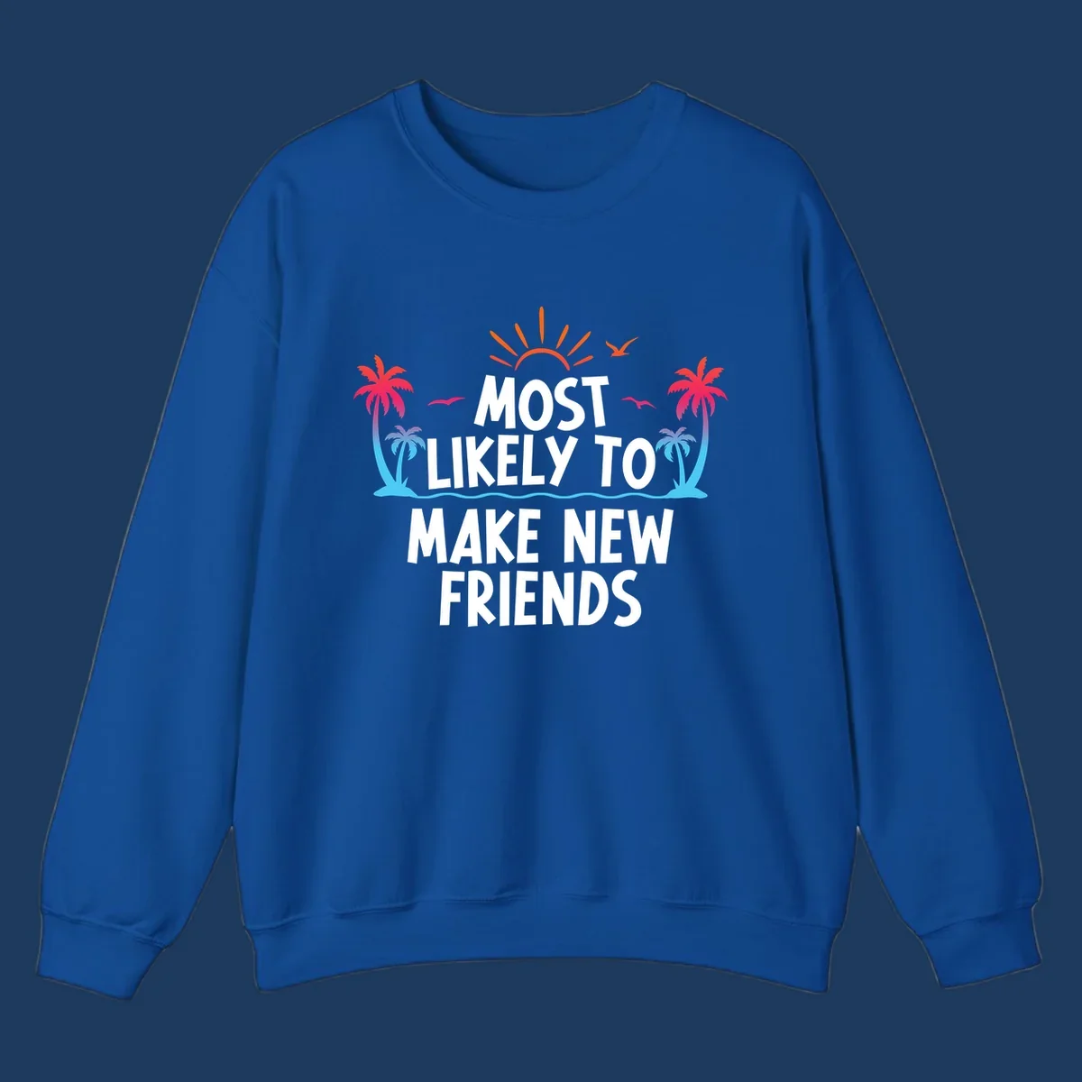 Tropical design with sun, palm trees, and ocean waves behind text reading 'Most Likely To Make New Friends' for cruise vacations