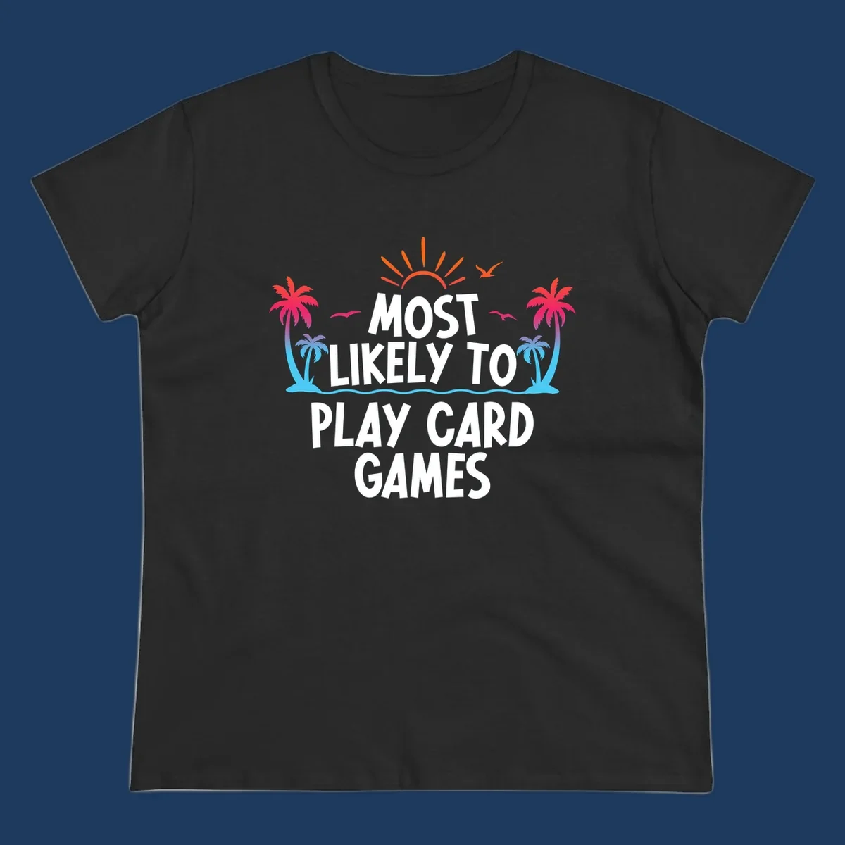 Most likely to play card games design with tropical palm trees, sun rays, ocean waves, and colorful gradient elements on gray background