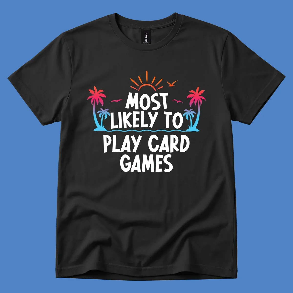 Most likely to play card games design with tropical palm trees, sun rays, ocean waves, and colorful gradient elements on gray background