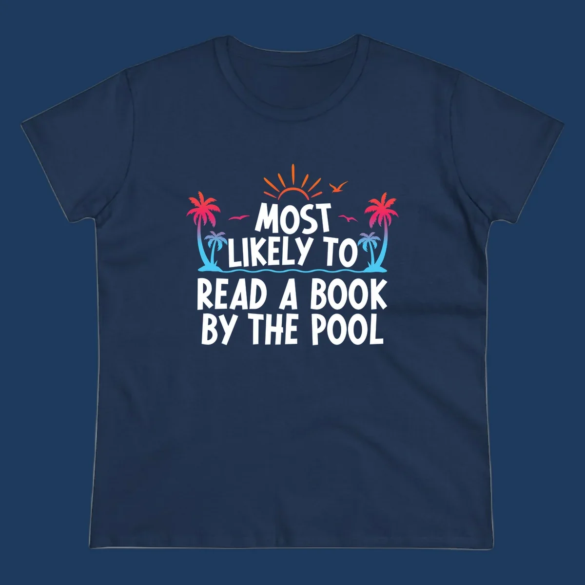 Tropical beach scene with palm trees, sun rays, and water waves surrounding text reading 'Most Likely To Read A Book By The Pool'