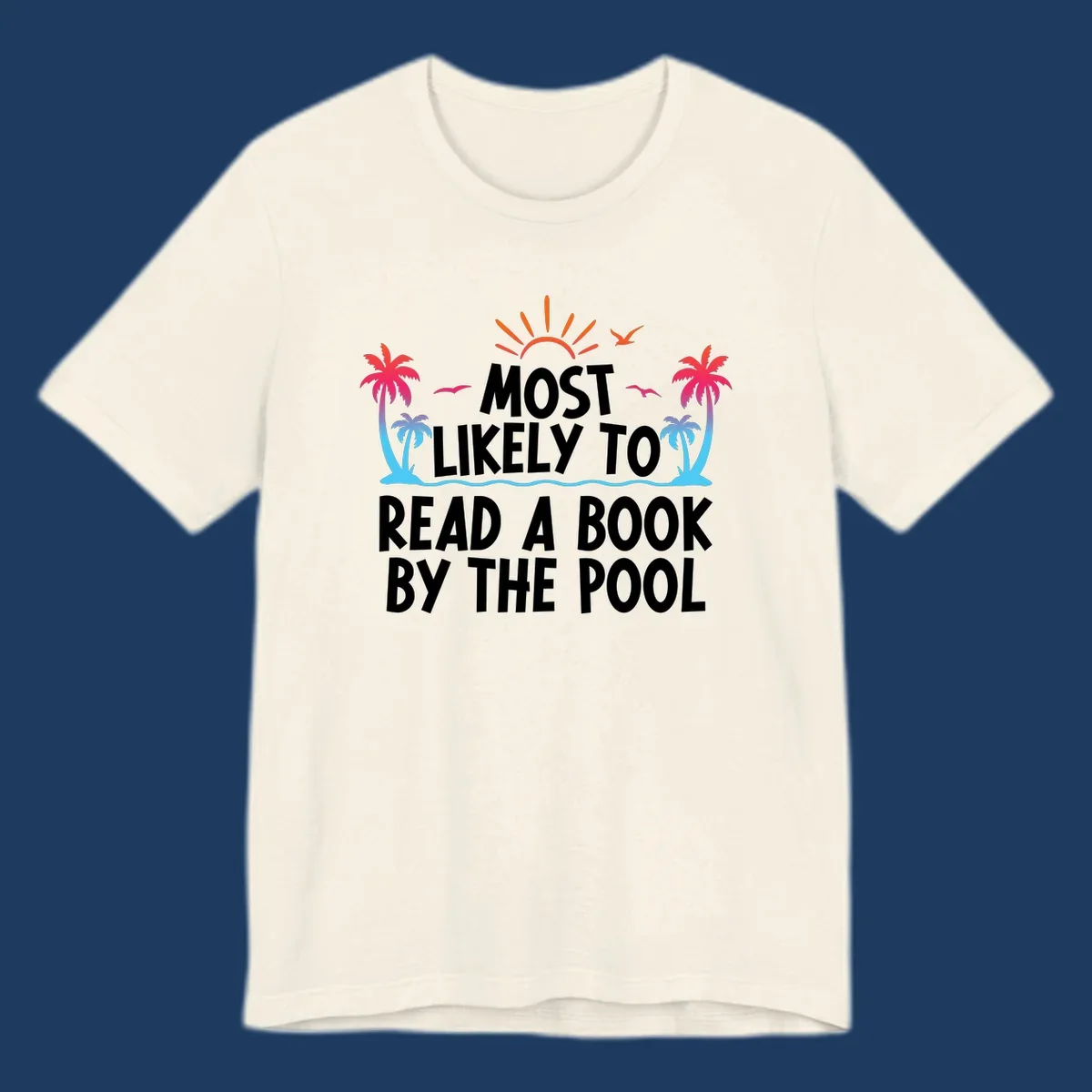 Tropical beach scene with palm trees, sun rays, and water waves surrounding text reading 'Most Likely To Read A Book By The Pool'