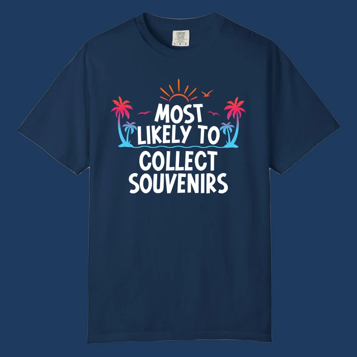 Tropical beach scene with sun, palm trees, waves and seagulls surrounding text 'Most Likely To Collect Souvenirs'