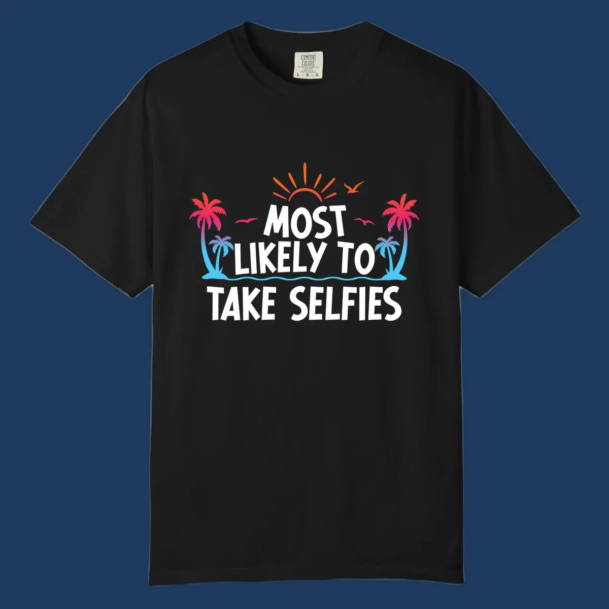 Tropical beach scene with palm trees, sun, and waves featuring text 'Most Likely To Take Selfies' for cruise vacation shirt design