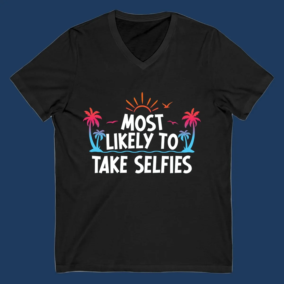 Tropical beach scene with palm trees, sun, and waves featuring text 'Most Likely To Take Selfies' for cruise vacation shirt design