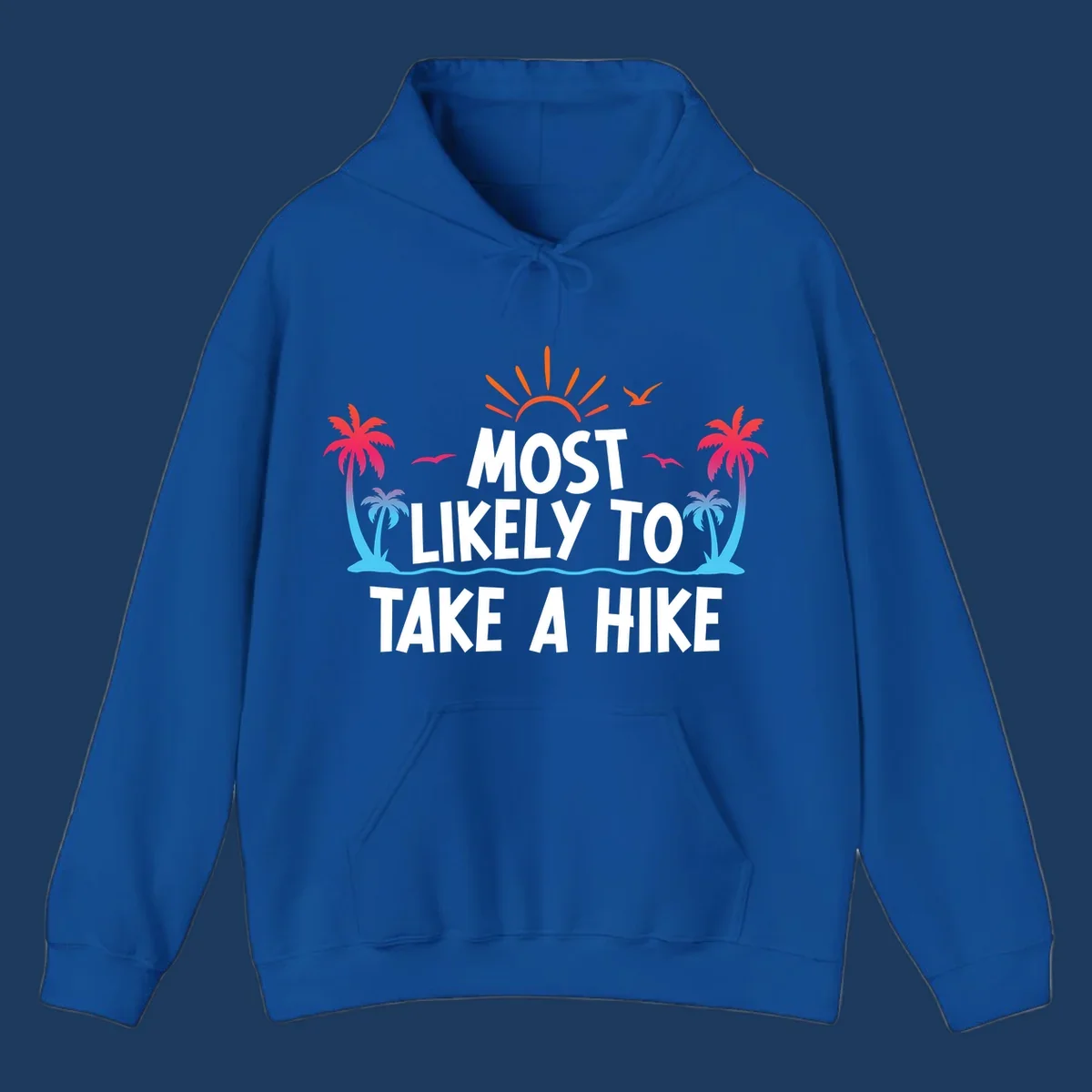 Tropical beach scene with sun, palm trees, and ocean waves framing text reading 'Most Likely To Take A Hike' in white letters