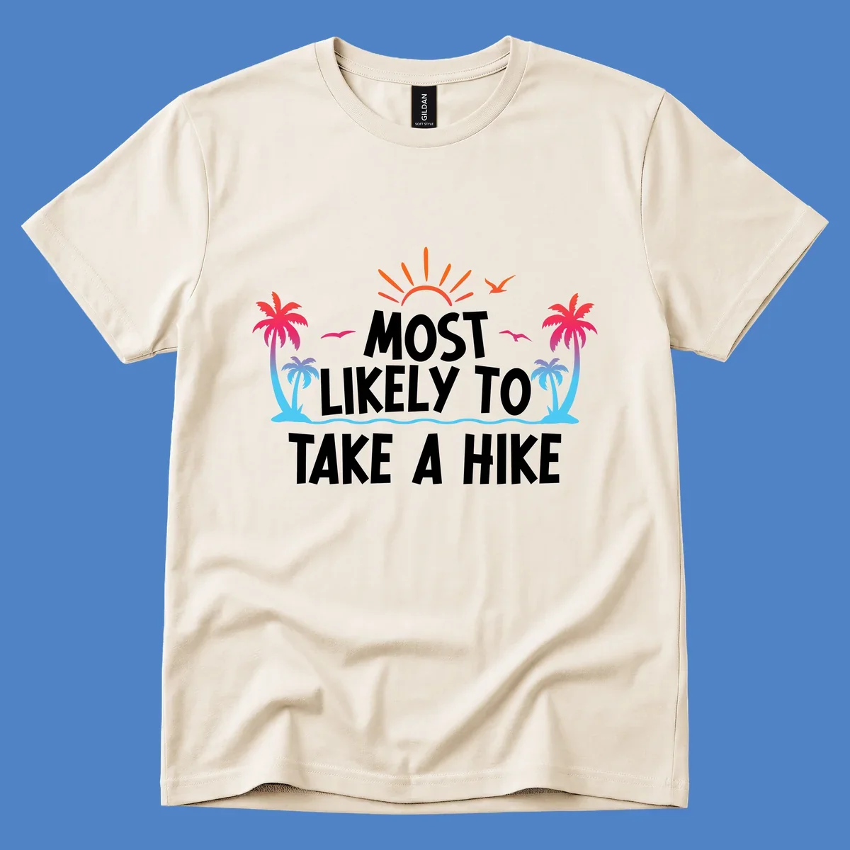 Tropical beach scene with sun, palm trees, and ocean waves framing text reading 'Most Likely To Take A Hike' in white letters