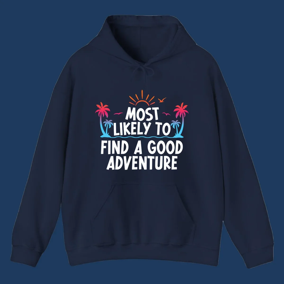 Tropical beach design with white text reading 'Most Likely To Find A Good Adventure' surrounded by colorful palm trees, sun rays, and ocean waves