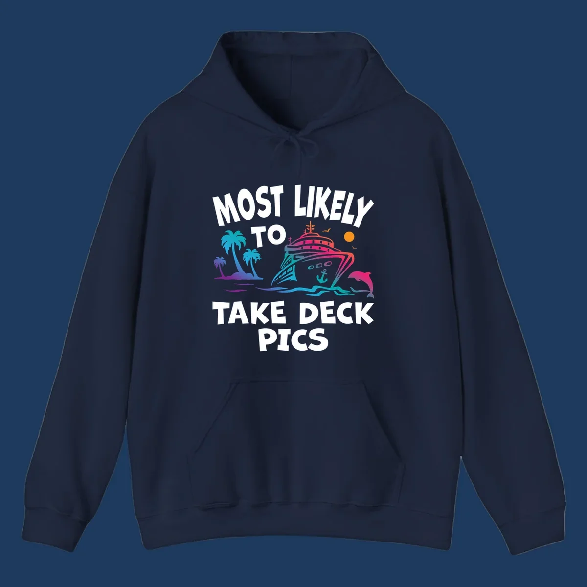 Colorful cruise ship illustration with palm trees and ocean waves, text reads 'Most Likely To Take Deck Pics' in bold white letters