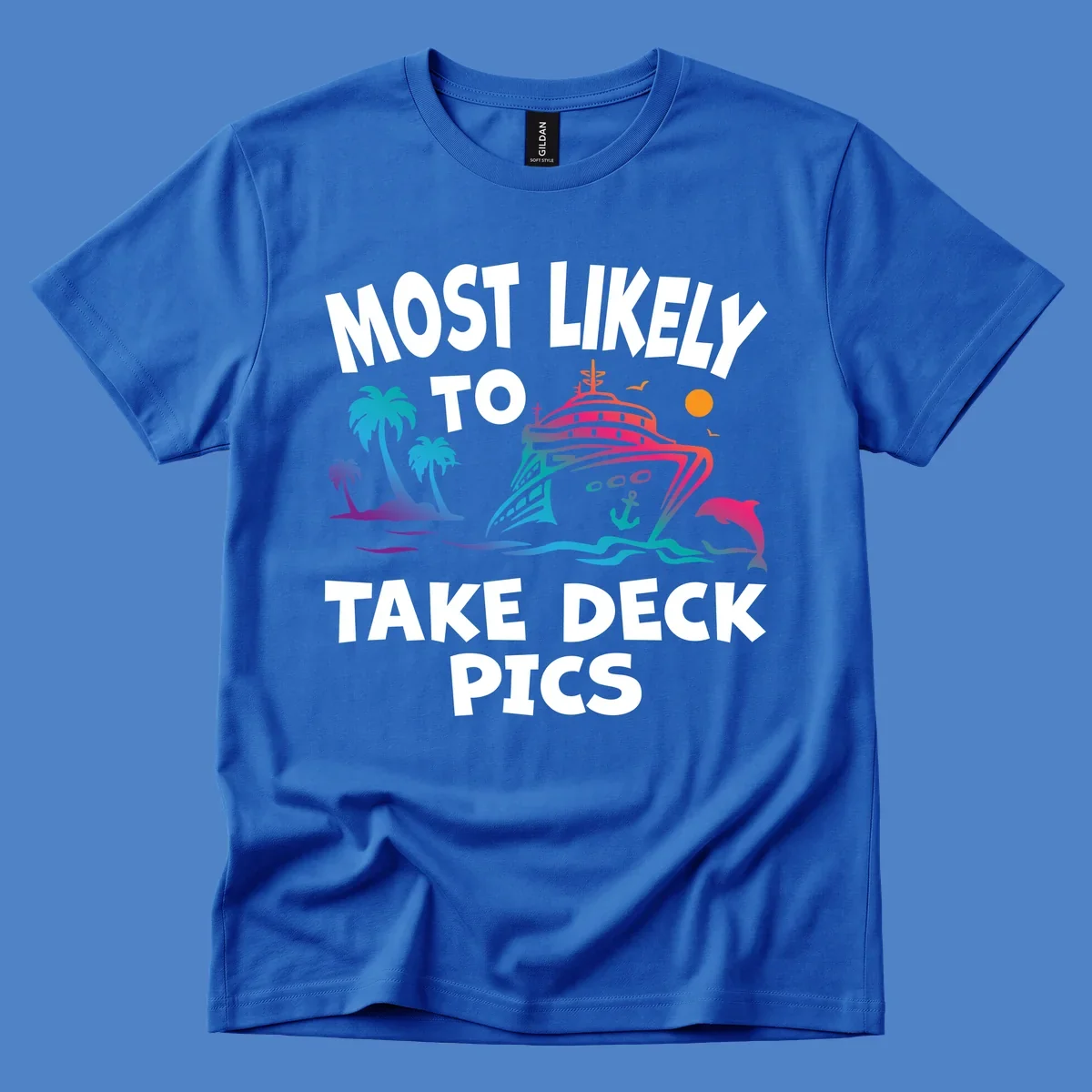 Colorful cruise ship illustration with palm trees and ocean waves, text reads 'Most Likely To Take Deck Pics' in bold white letters