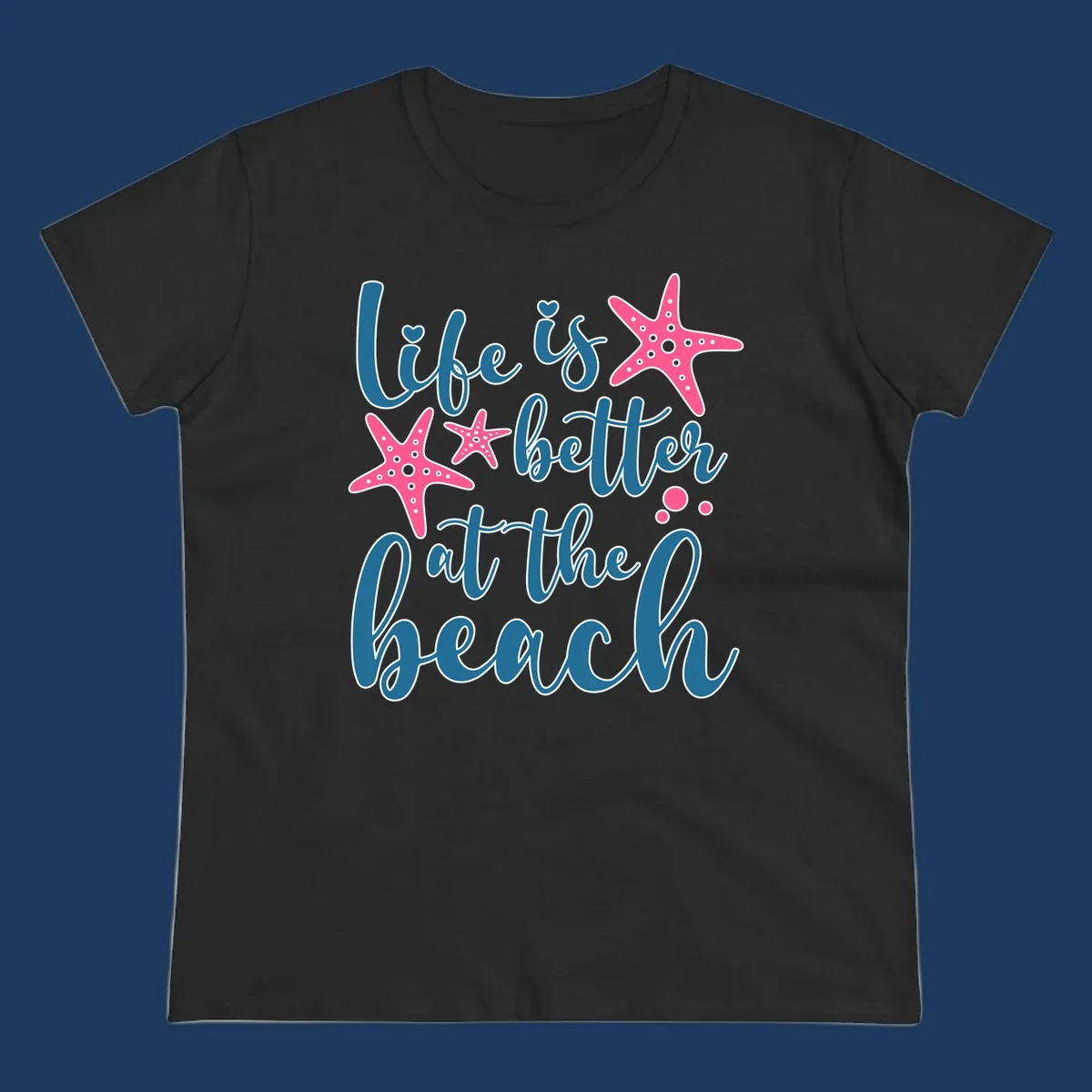 Life is better at the beach design with teal cursive text, pink starfish with white dots, and bubbles on gray background