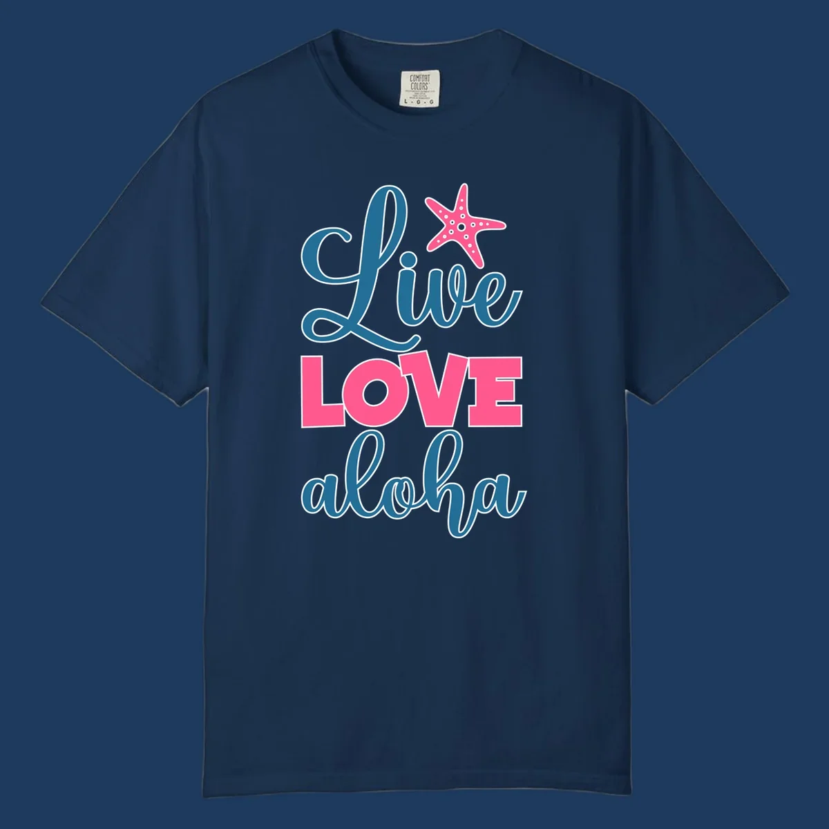 Live Life Aloha design with pink starfish and teal text on gray background, tropical cruise-themed artwork