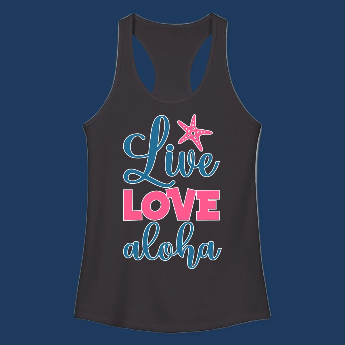 Live Life Aloha design with pink starfish and teal text on gray background, tropical cruise-themed artwork