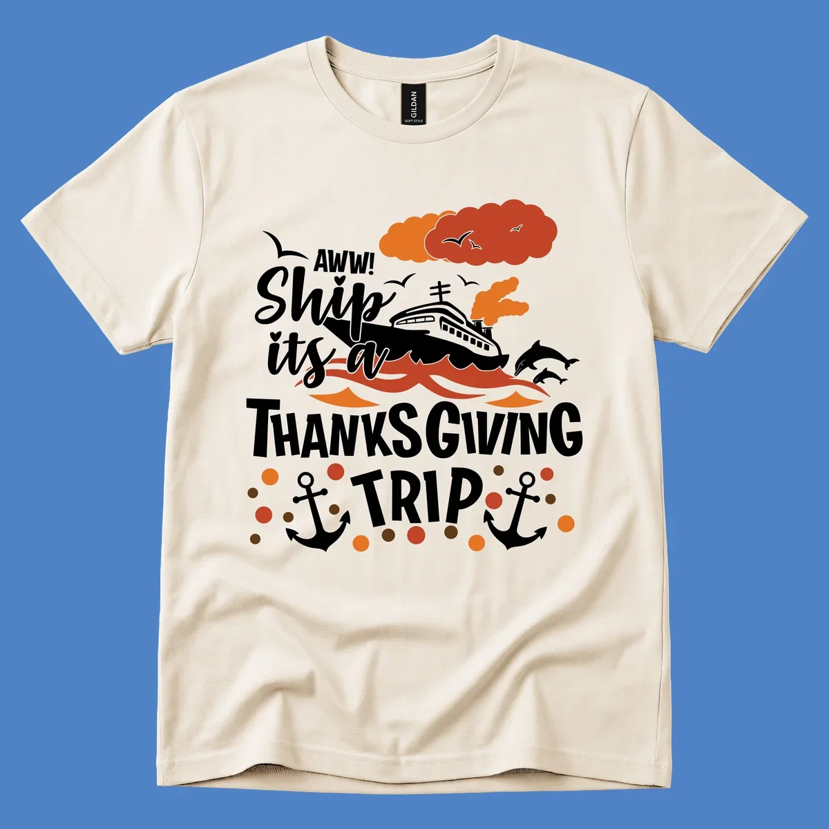 Ship it's a thanksgiving trip cruise design with ship, waves, dolphins, anchors, and autumn clouds