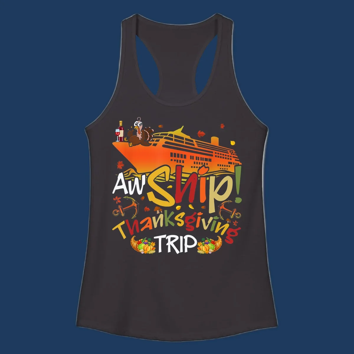 Illustrated thanksgiving cruise ship design with turkey, wine, cornucopia, autumn leaves, and colorful 'An Ship Thanksgiving Trip' text