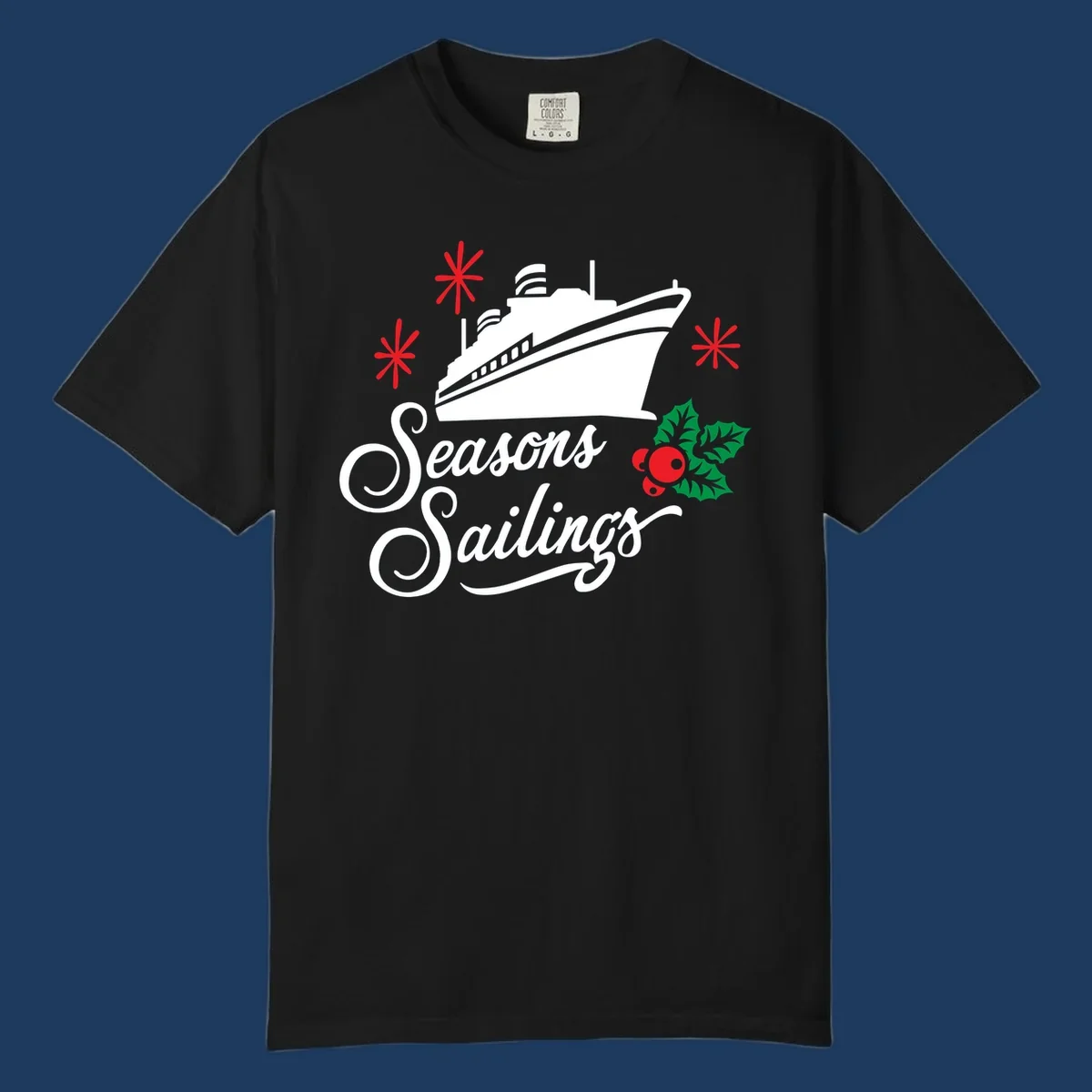 Seasons Sailings design with white cruise ship, red snowflakes, and green holly berries on gray background