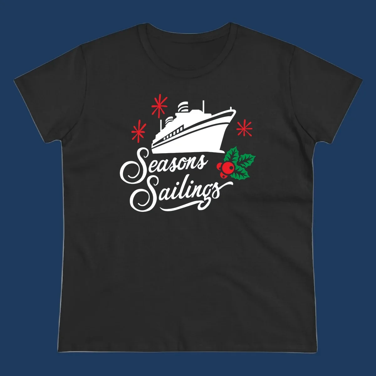 Seasons Sailings design with white cruise ship, red snowflakes, and green holly berries on gray background