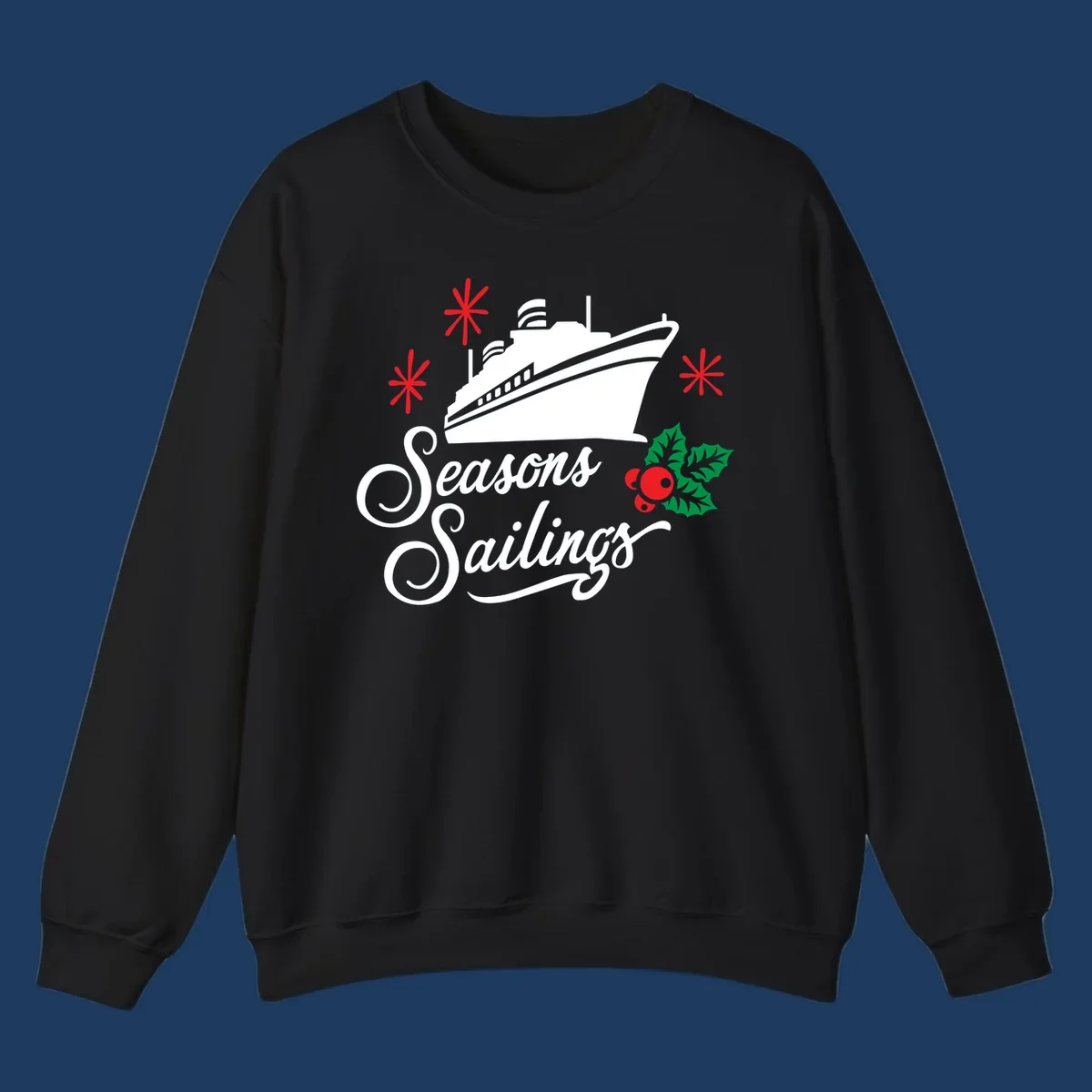 Seasons Sailings design with white cruise ship, red snowflakes, and green holly berries on gray background