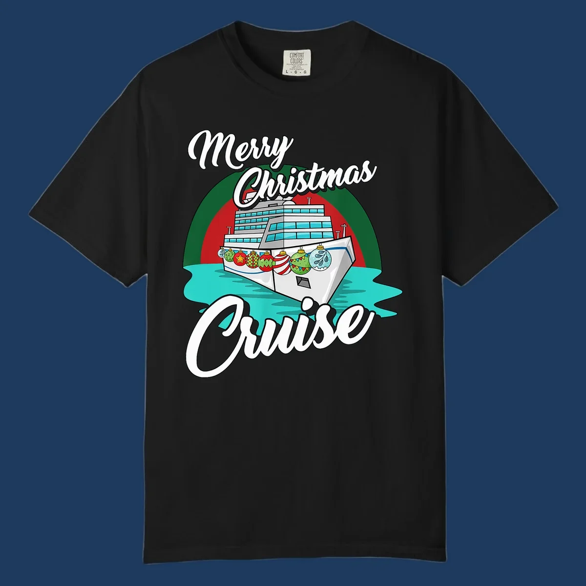 Merry Christmas Cruise design featuring a decorated cruise ship with holiday ornaments sailing on turquoise water