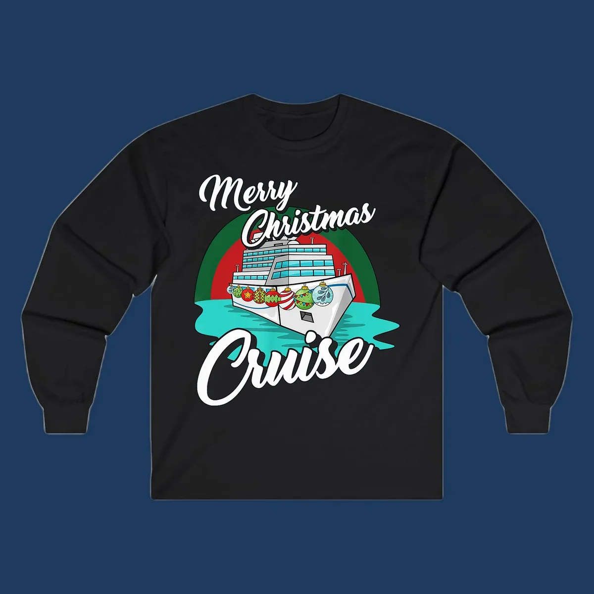 Merry Christmas Cruise design featuring a decorated cruise ship with holiday ornaments sailing on turquoise water