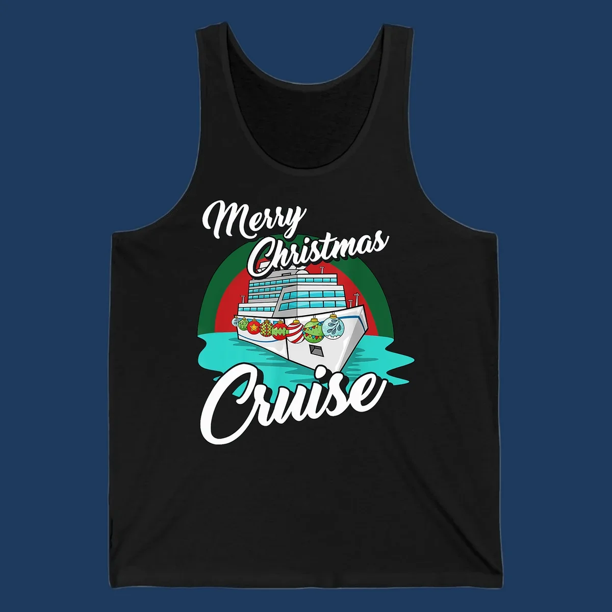Merry Christmas Cruise design featuring a decorated cruise ship with holiday ornaments sailing on turquoise water