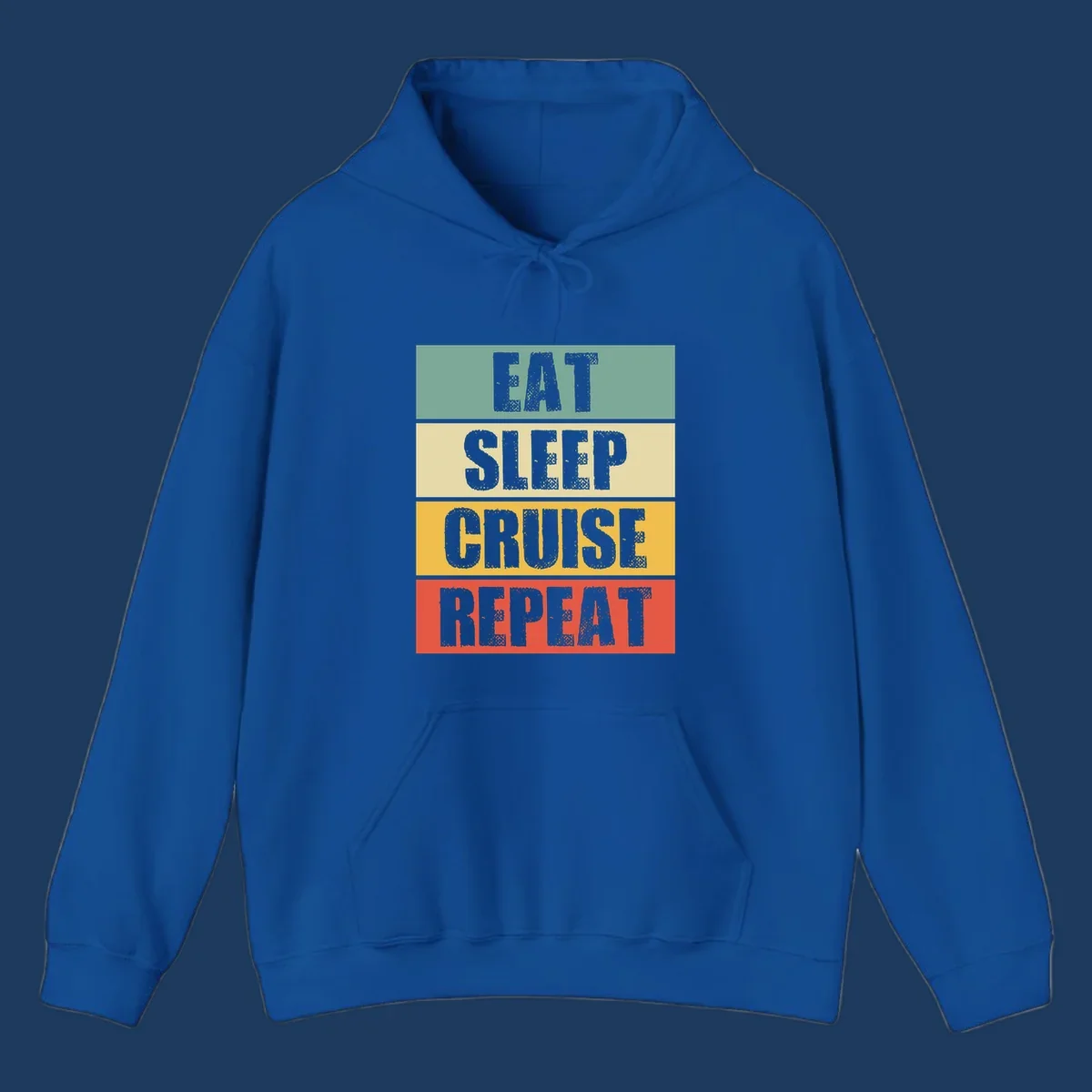 Distressed typography design reading 'EAT SLEEP CRUISE REPEAT' in stacked blocks of teal, cream, gold, and red.