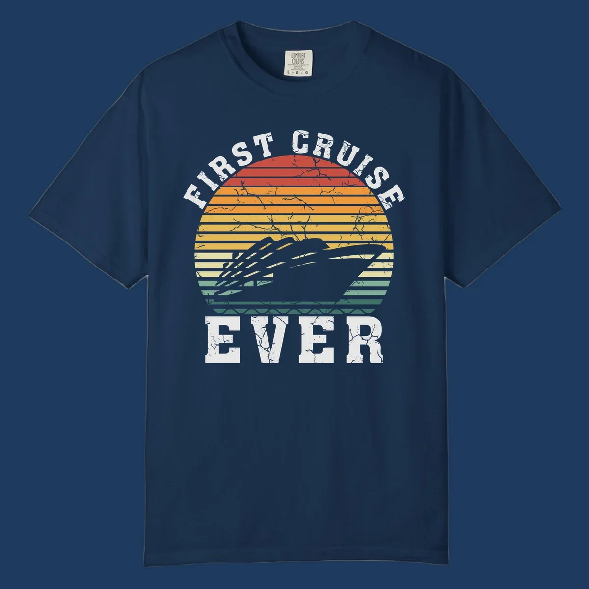 Retro sunset design with cruise ship silhouette and 'First Cruise Ever' text in vintage style