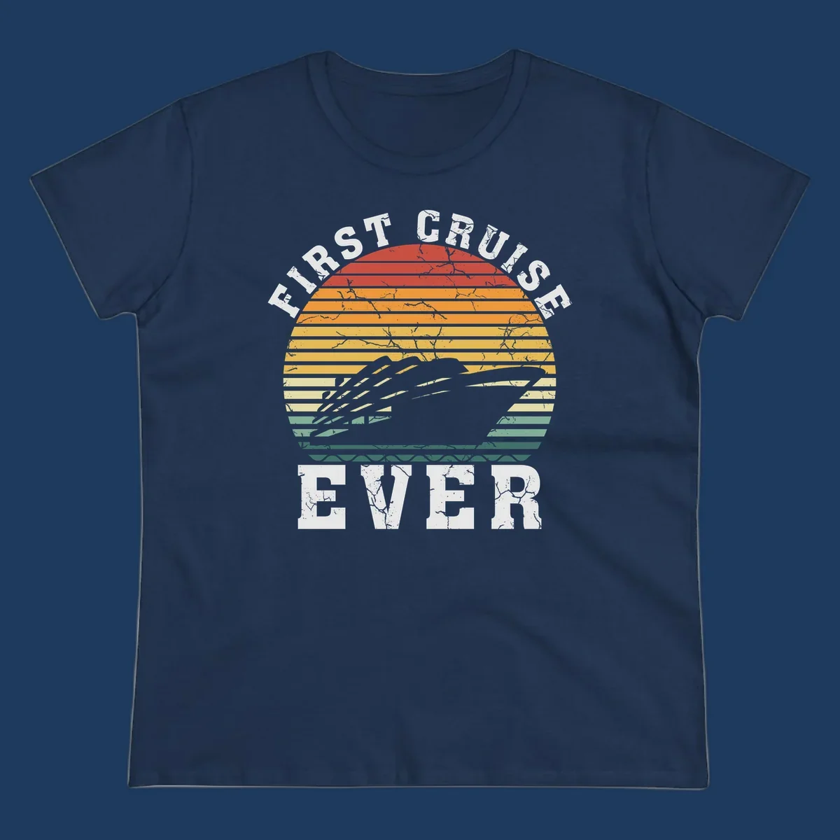 Retro sunset design with cruise ship silhouette and 'First Cruise Ever' text in vintage style