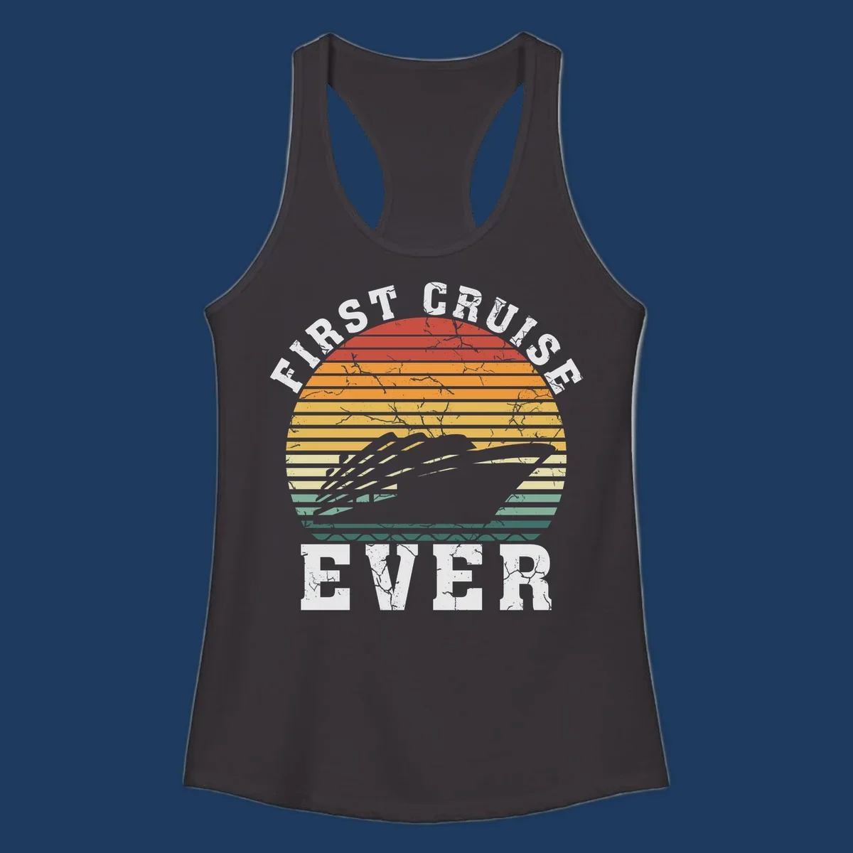 Retro sunset design with cruise ship silhouette and 'First Cruise Ever' text in vintage style