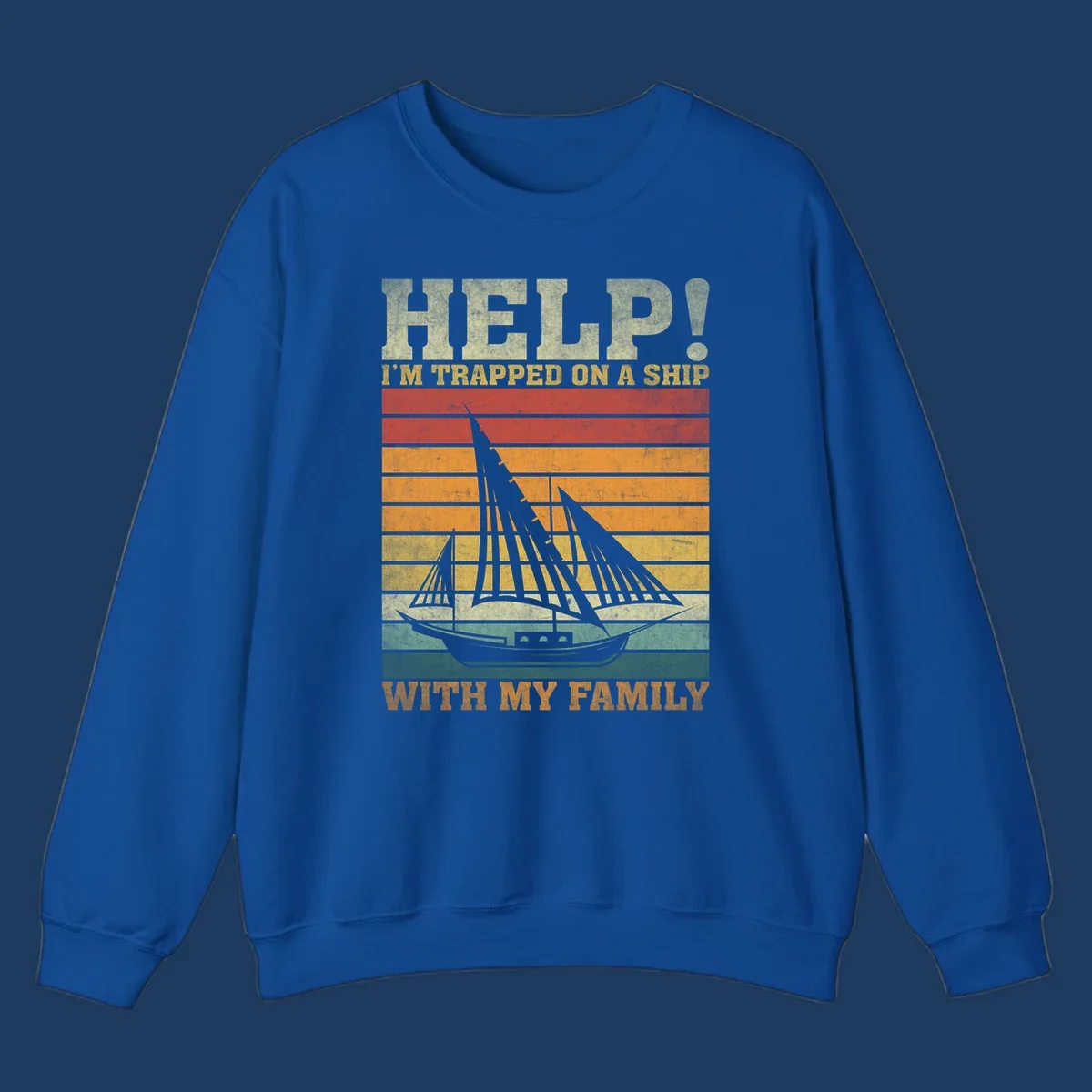 Vintage-style poster with tall sailing ship and text reading 'Help! I'm Trapped On A Ship With My Family' in retro colors and stripes