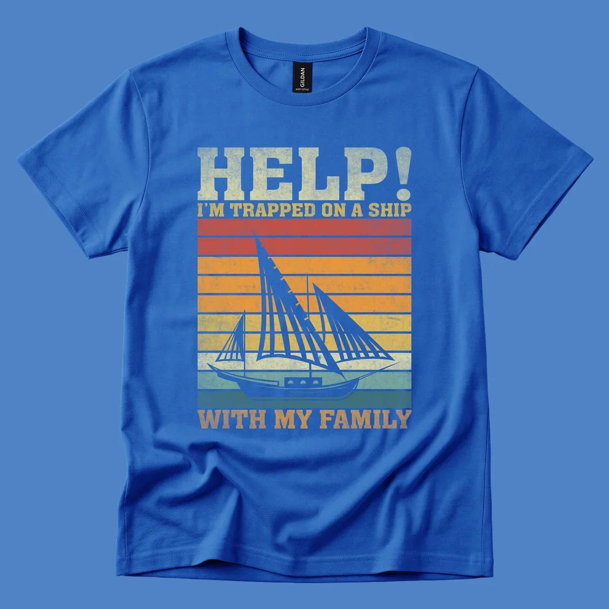 Vintage-style poster with tall sailing ship and text reading 'Help! I'm Trapped On A Ship With My Family' in retro colors and stripes
