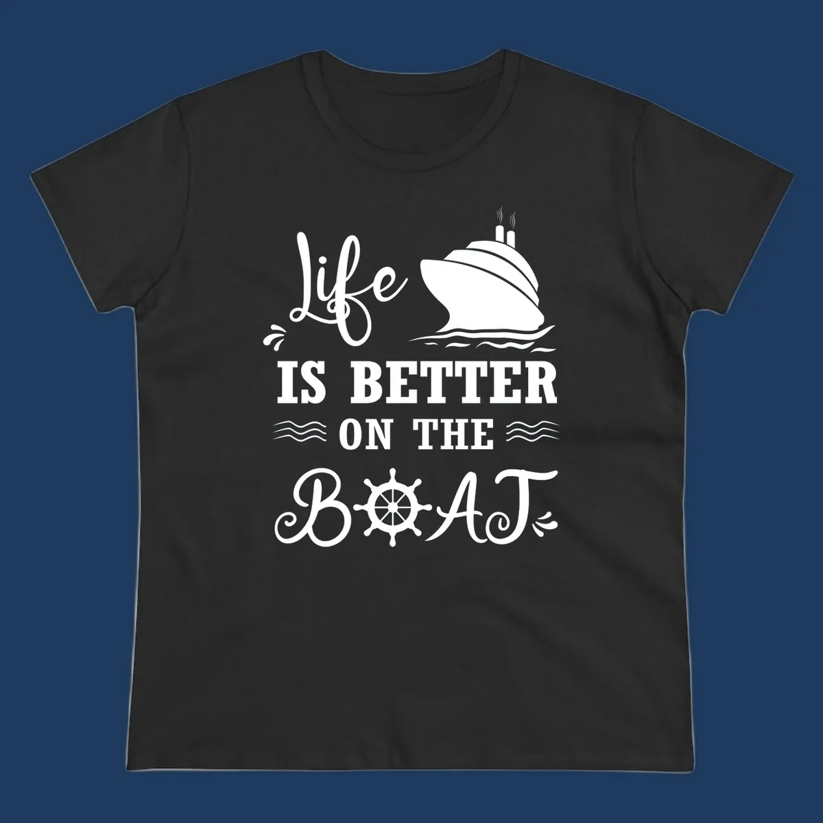 White nautical design on gray background with 'Life Is Better On The Boat' text, cruise ship, ship's wheel, and ocean waves