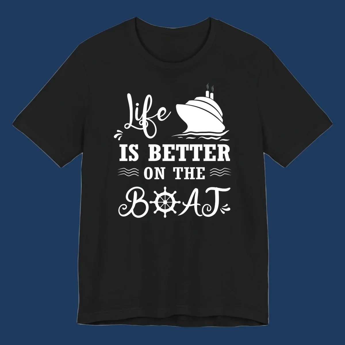 White nautical design on gray background with 'Life Is Better On The Boat' text, cruise ship, ship's wheel, and ocean waves