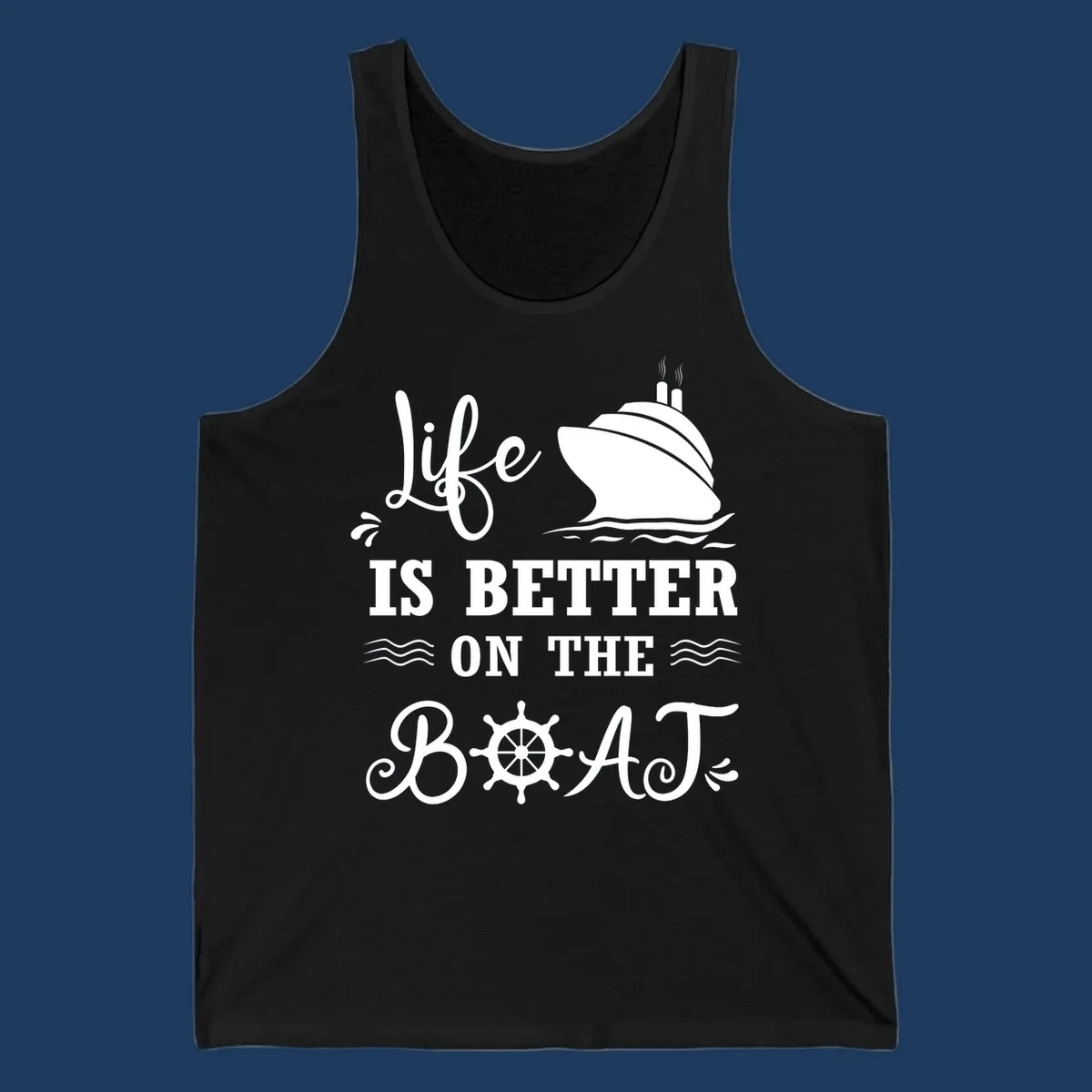 White nautical design on gray background with 'Life Is Better On The Boat' text, cruise ship, ship's wheel, and ocean waves