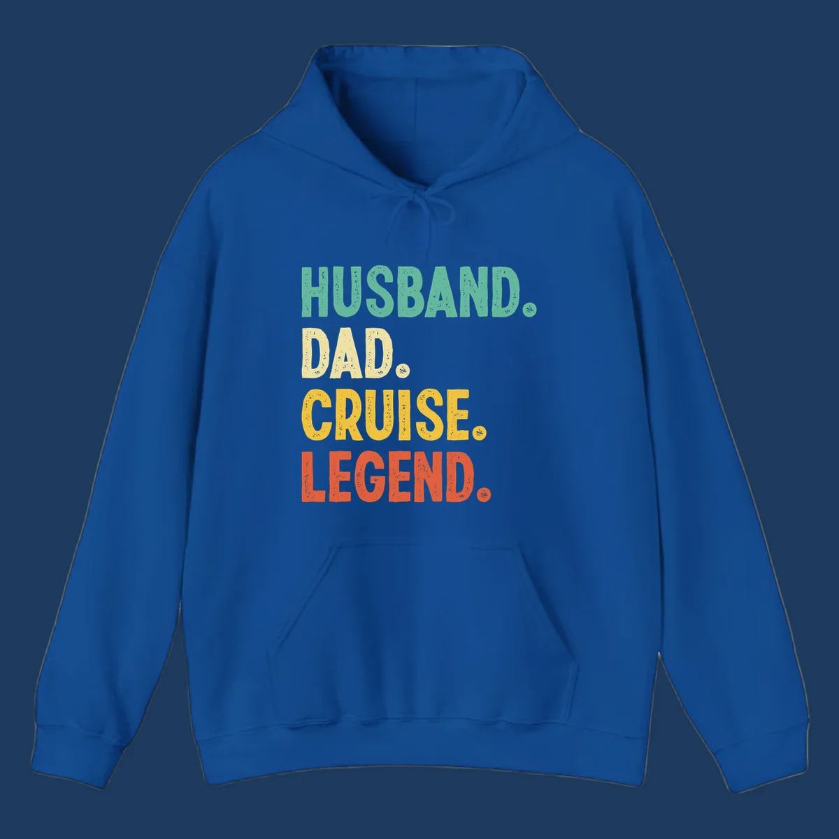 Colorful stacked text reading 'Husband. Dad. Cruise. Legend.' in mint, yellow, and coral with distressed texture on gray background
