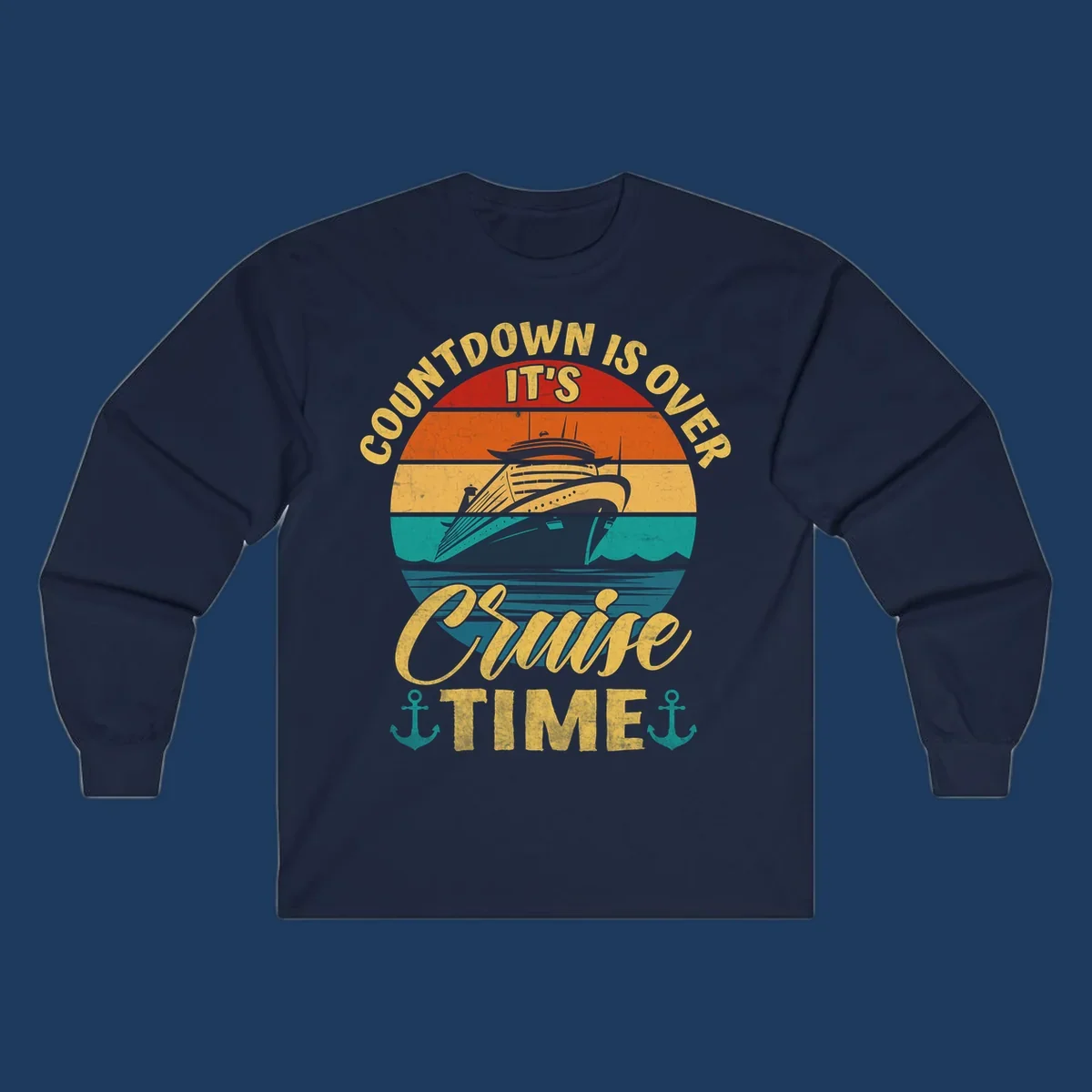 Retro vintage cruise ship design with 'countdown is over it's cruise time' text in gold on horizontal color stripes with anchors