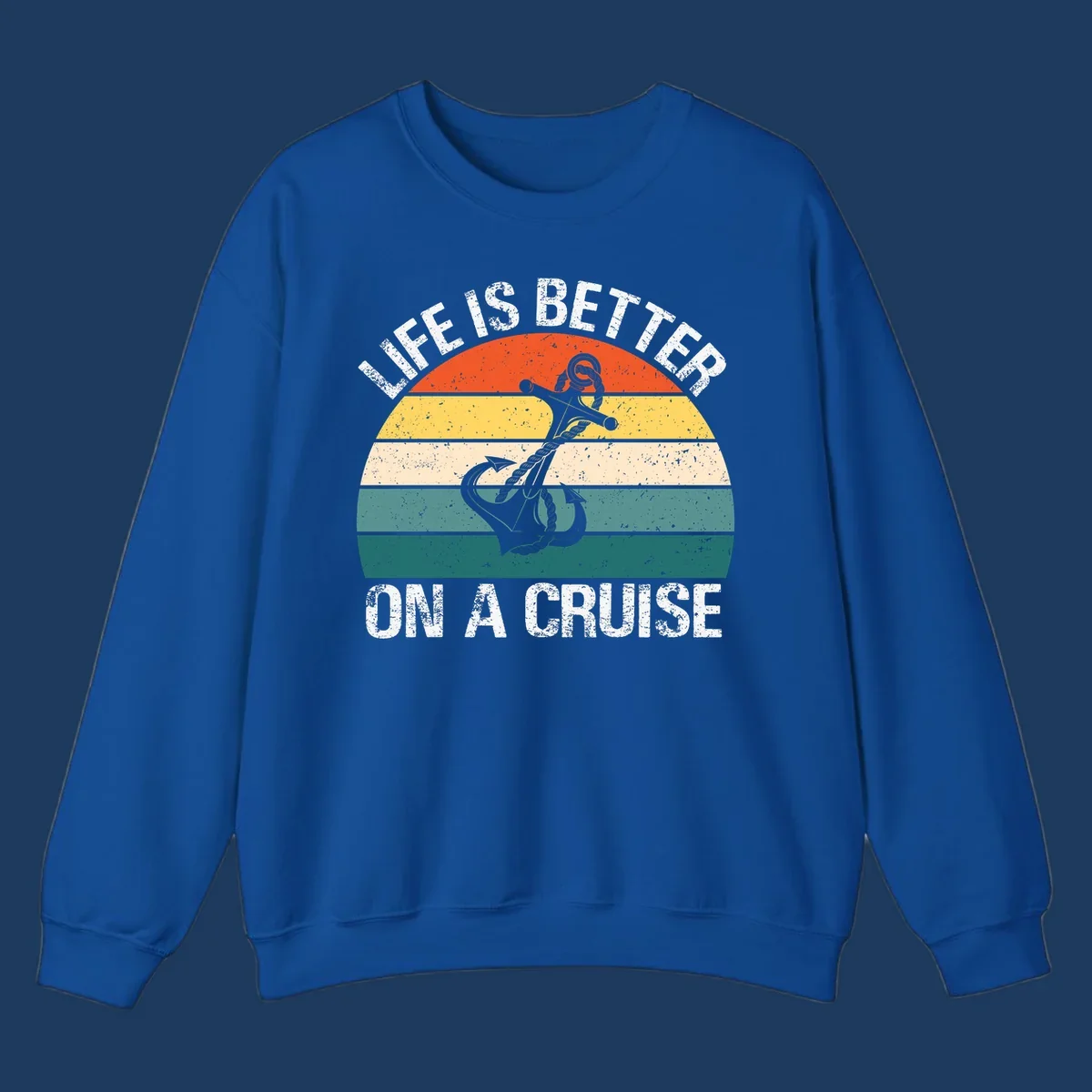 Vintage-style retro sunset design with anchor and rope, text reads 'Life Is Better On A Cruise' in distressed lettering
