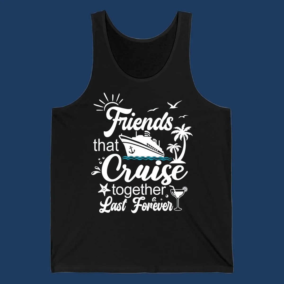 Friends cruise together forever design with ship, palm trees, seagulls, and tropical elements on gray background