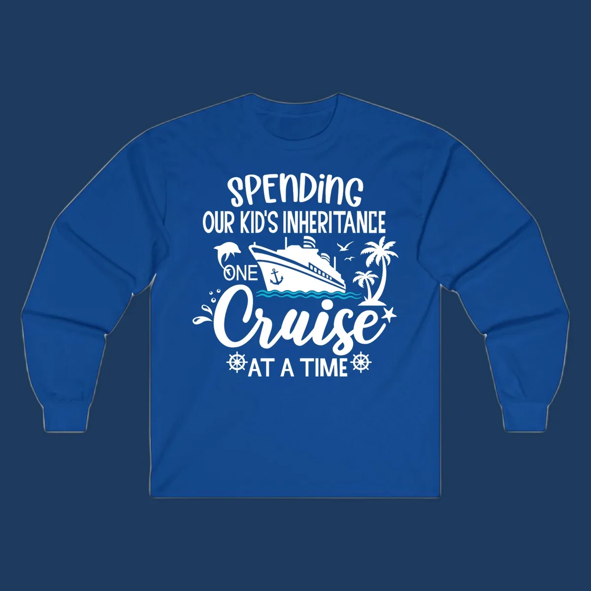 Humorous cruise ship design with text reading spending our kid's inheritance one cruise at a time, featuring nautical elements and tropical imagery