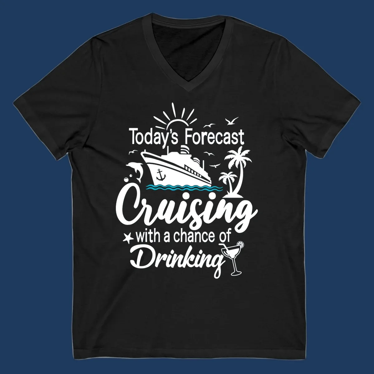 Forecast-cruising-drinking design with cruise ship, palm trees, seagulls, and cocktail graphic with humorous weather forecast text