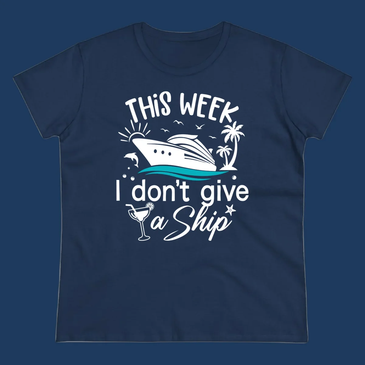 Cruise ship with palm trees and ocean waves illustration with text 'This Week I Don't Give A Ship' - funny vacation design