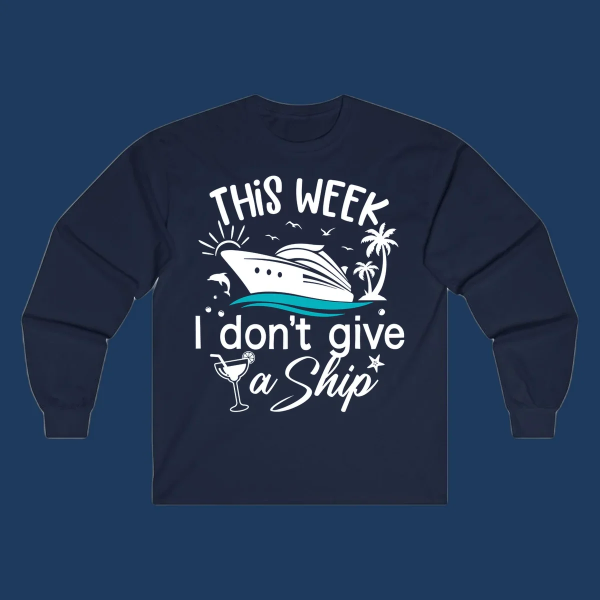 Cruise ship with palm trees and ocean waves illustration with text 'This Week I Don't Give A Ship' - funny vacation design
