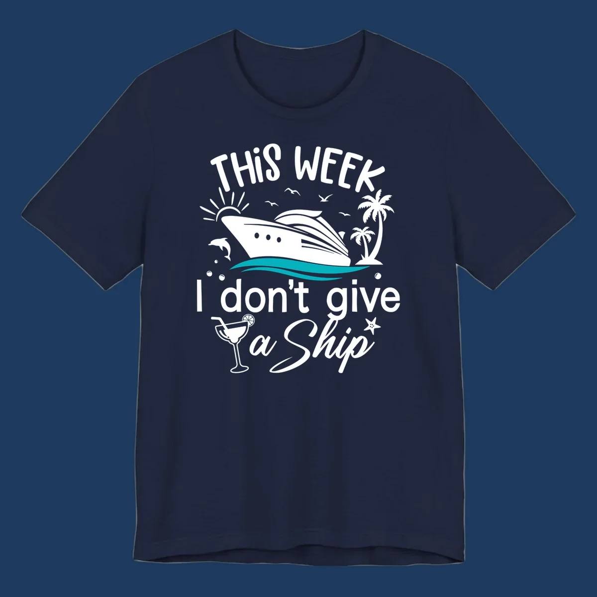 Cruise ship with palm trees and ocean waves illustration with text 'This Week I Don't Give A Ship' - funny vacation design
