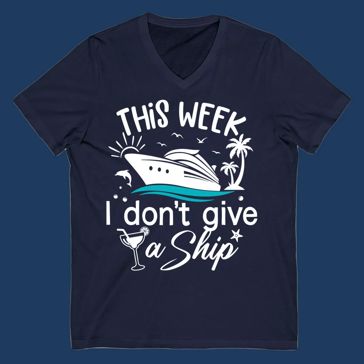 Cruise ship with palm trees and ocean waves illustration with text 'This Week I Don't Give A Ship' - funny vacation design