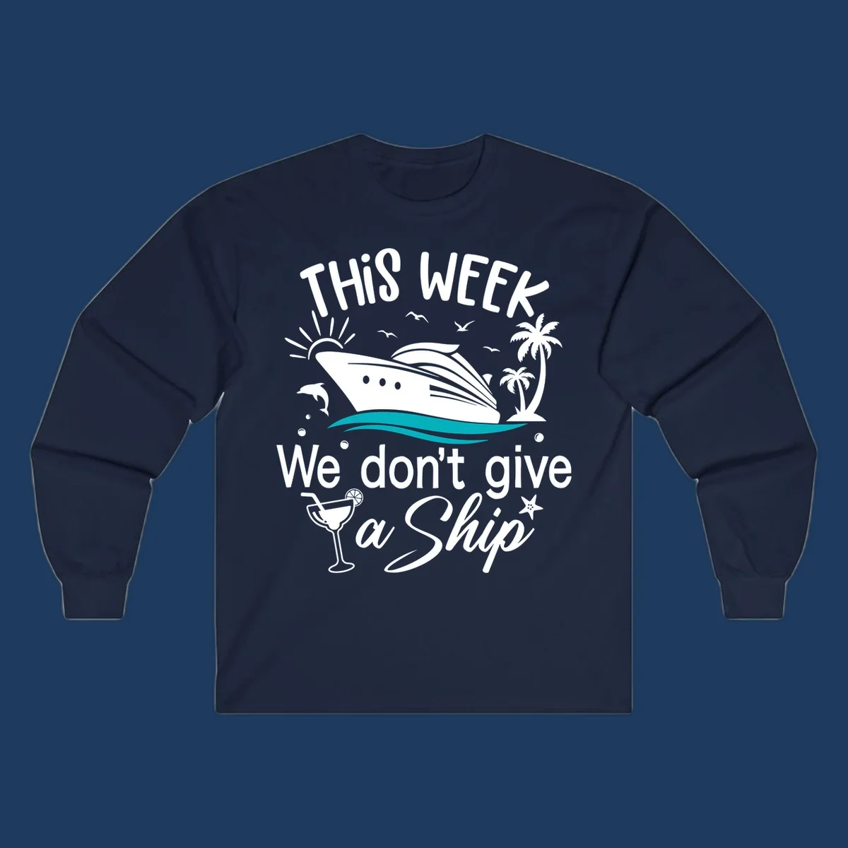 Playful cruise ship illustration with tropical palms and ocean waves, featuring text 'We don't give a ship' for vacation humor