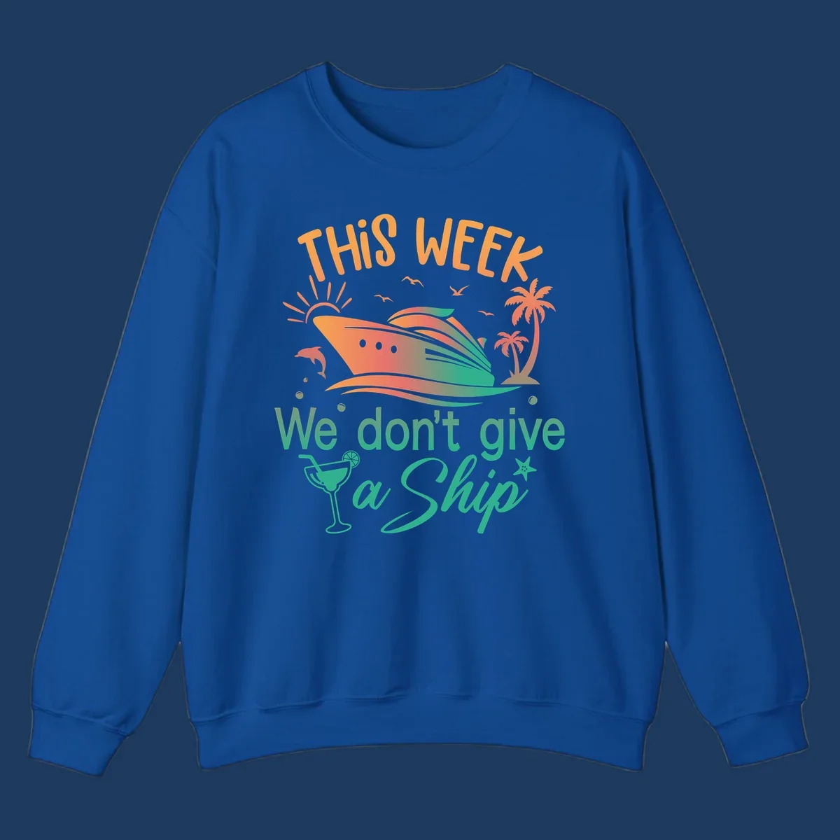Colorful cruise ship illustration with tropical palm trees, sun, and text reading 'This Week We Don't Give A Ship' - don't-give-a-ship-cruise design