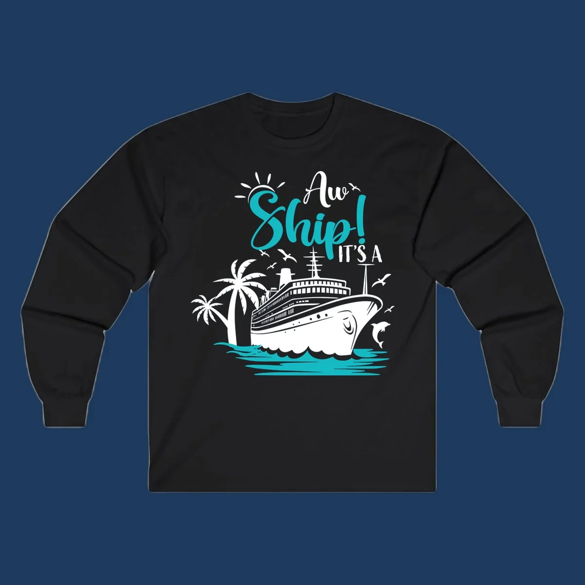 Aw ship it's a cruise design with ship, palm trees, waves, and seagulls in turquoise and white illustration