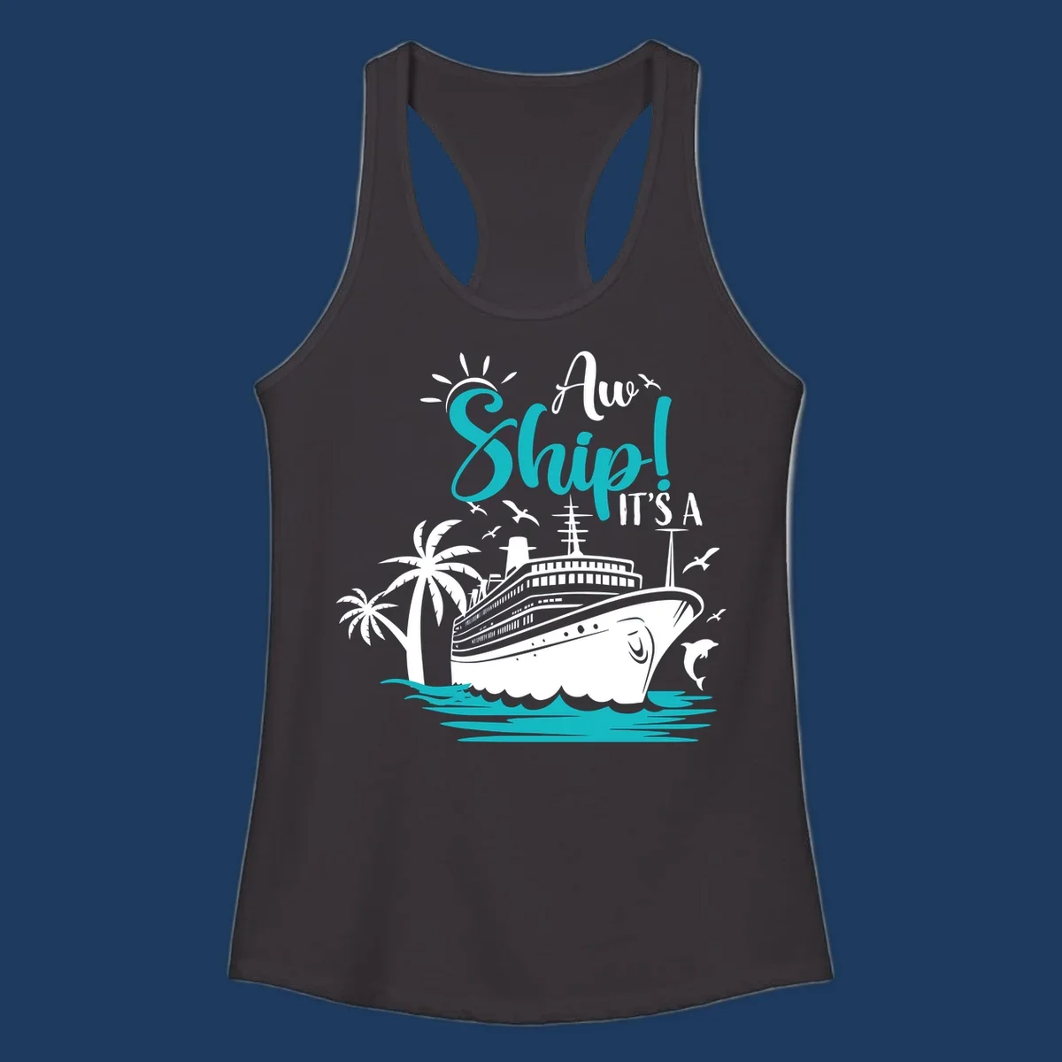 Aw ship it's a cruise design with ship, palm trees, waves, and seagulls in turquoise and white illustration