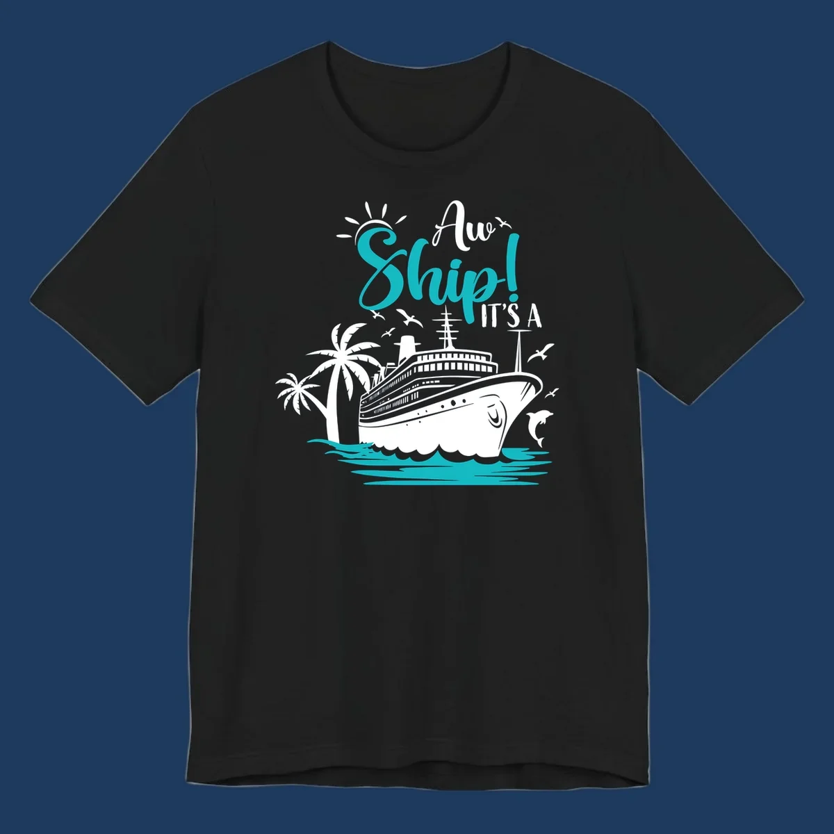 Aw ship it's a cruise design with ship, palm trees, waves, and seagulls in turquoise and white illustration