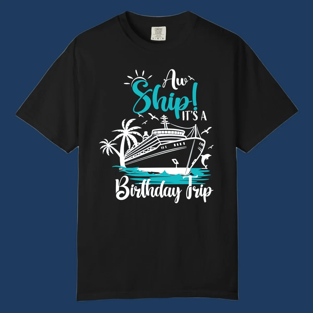Ahoy ship birthday trip design with cruise ship, palm trees, dolphins, and ocean waves in teal and white on gray