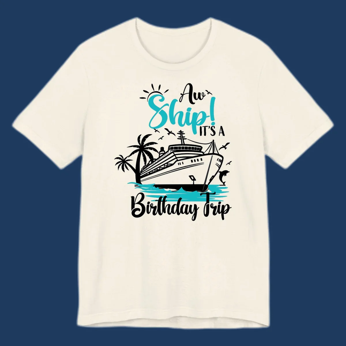 Ahoy ship birthday trip design with cruise ship, palm trees, dolphins, and ocean waves in teal and white on gray
